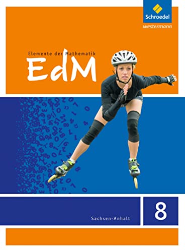 Elemente der Mathematik SI - Ausgabe 2015 für Sachsen-Anhalt: Schülerband 8 von Schroedel Verlag GmbH